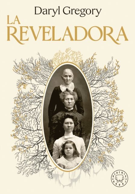 Daryl Gregory - La reveladora, E-bok