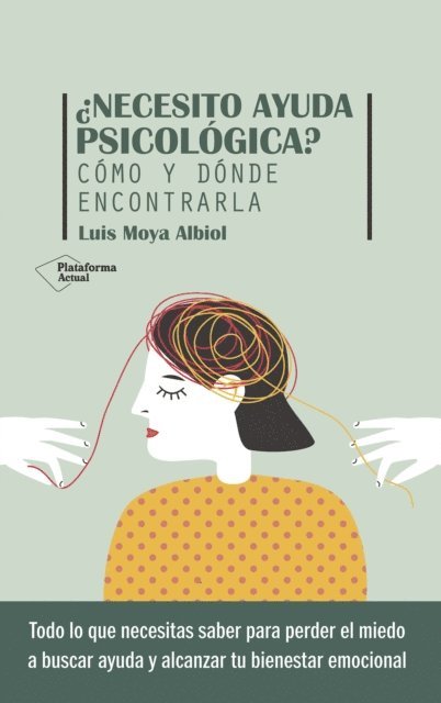 Luis Moya Albiol - ¿Necesito ayuda psicológica?, E-bok