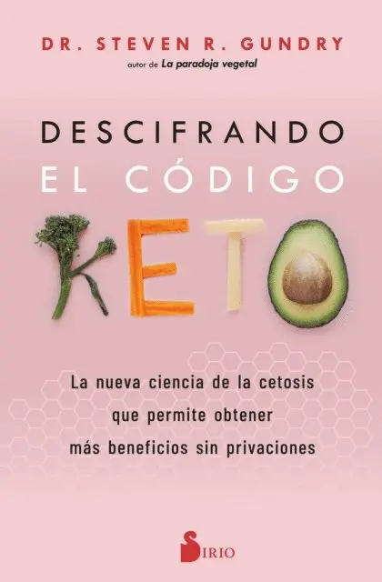 Dr. Steven R. Gundry - Descifrando el código Keto, E-bok. Tillgänglighet: Lägg i varukorg