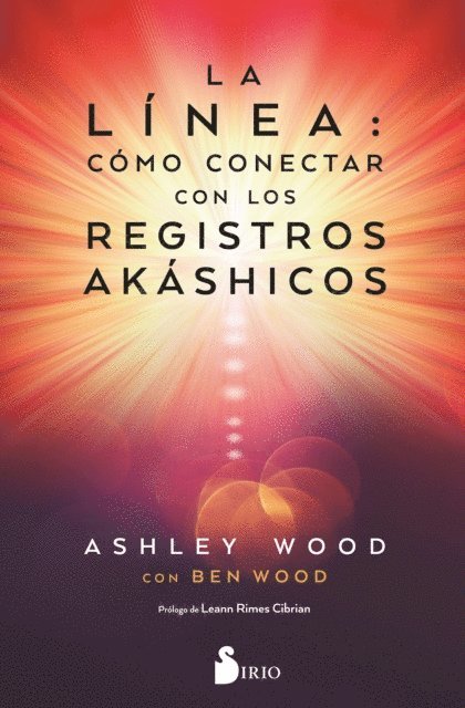 Ashley Wood - LA LÍNEA: CÓMO CONECTAR CON LOS REGISTROS AKASHICOS, E-bok