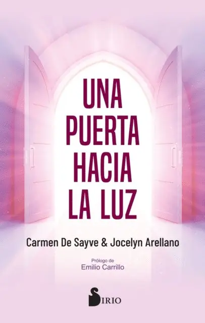 Jocelyn Arellano, Carmen de Sayve - Una puerta hacia la luz, E-bok. Tillgänglighet: Lägg i varukorg
