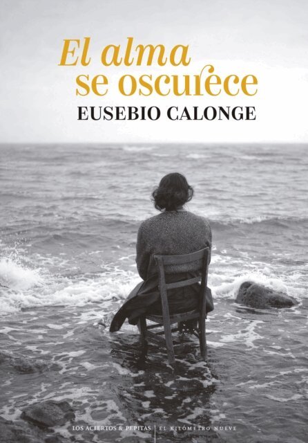 Eusebio Calonge - El alma se oscurece, E-bok