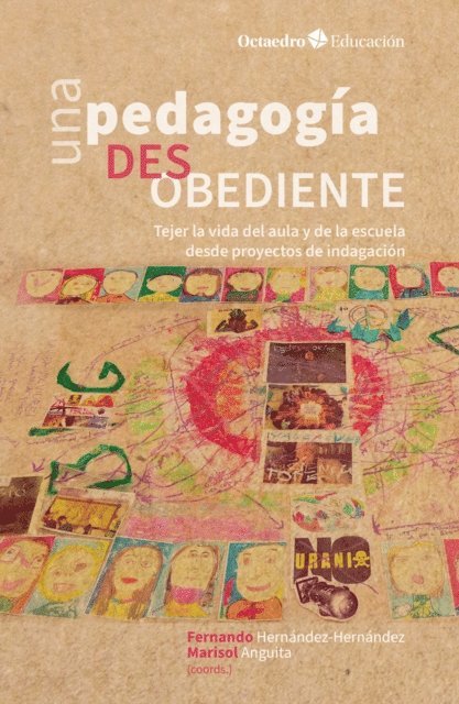 Marisol Anguita, Fernando Hernandez-Hernandez - Una pedagogía desobediente, E-bok