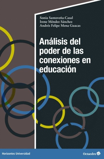 Andres Felipe Mena Guacas, Irene Mendez Sanchez, Sonia Santovena Casal - Análisis del poder de las conexiones en educación, E-bok