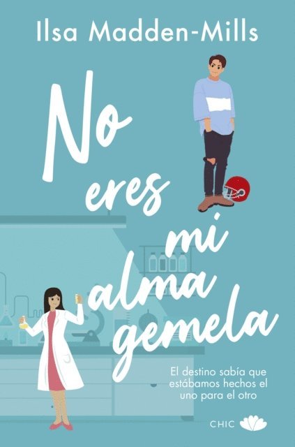 Ilsa Madden-Mills - No eres mi alma gemela, E-bok