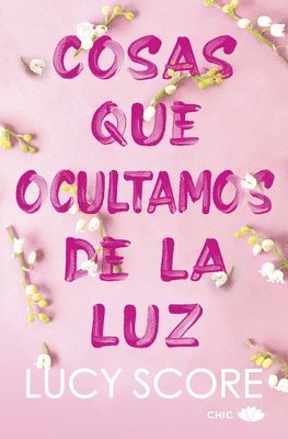 Lucy Score - Cosas Que Ocultamos de la Luz (Knockemout 2) -V2*, Häftad