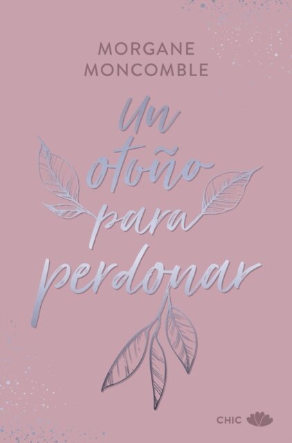Morgane Moncomble - Un otono para perdonar, E-bok