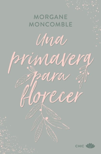 Morgane Moncomble - Una primavera para florecer, E-bok