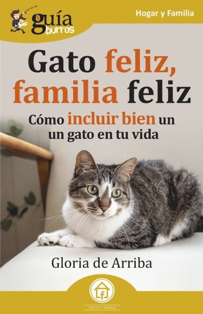 Gloria de Arriba - GuíaBurros: Gato feliz, familia feliz, E-bok
