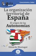 GuÿaBurros: La organización territorial en España