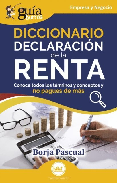 Borja Pascual - GuíaBurros: Diccionario Declaración de la Renta, E-bok