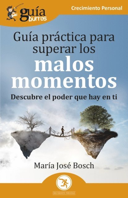 Maria Jose Bosch - GuíaBurros: Guía práctica para superar los malos momentos, E-bok