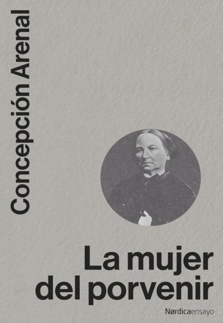 Concepcion Arenal - La mujer del porvenir, E-bok