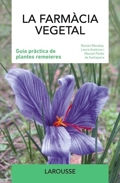 Manuel Pardo de Santayana, Laura Aceituno, Ramon Morales - La farmacia vegetal, E-bok