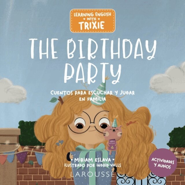 Miriam Eslava - Learning English with Trixie. The Birthday Party, E-bok
