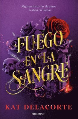 Kat Delacorte - Fuego En La Sangre / With Fire in Their Blood, Häftad