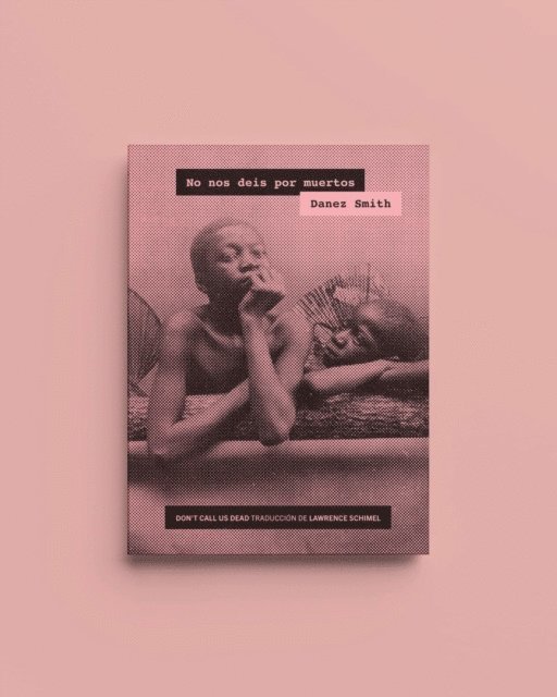 Danez Smith - No nos deis por muertos, E-bok