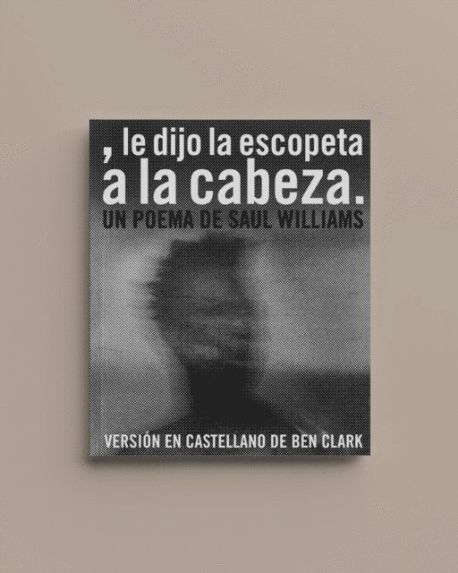 Saul William - , le dijo la escopeta a la cabeza., E-bok