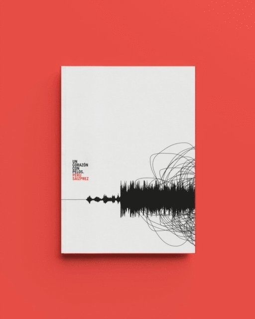 Peru Saizprez - Un corazón con pelos, E-bok