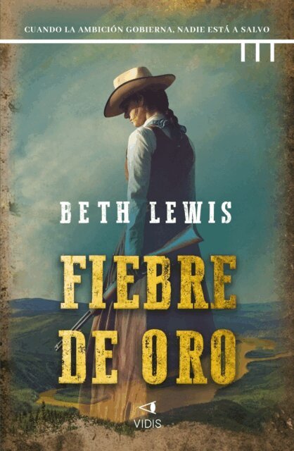 Beth Lewis - Fiebre de oro, E-bok