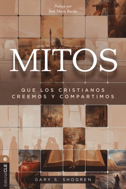 Gary Shogren - Mitos que los cristianos creemos y compartimos, E-bok