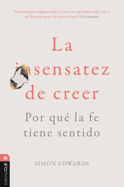 Simon Edwards - La sentatez de creer. Por qué la fe tiene sentido, E-bok. Tillgänglighet: Lägg i varukorg
