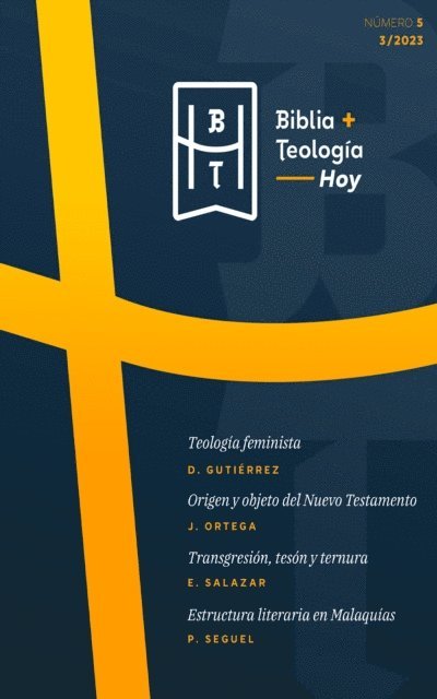 Pablo F. Seguel, Elisabeth Salazar, Javier Ortega, Dulce Gutierrez, Raul Zaldivar - Biblia y Teología Hoy (Diciembre-2023), E-bok