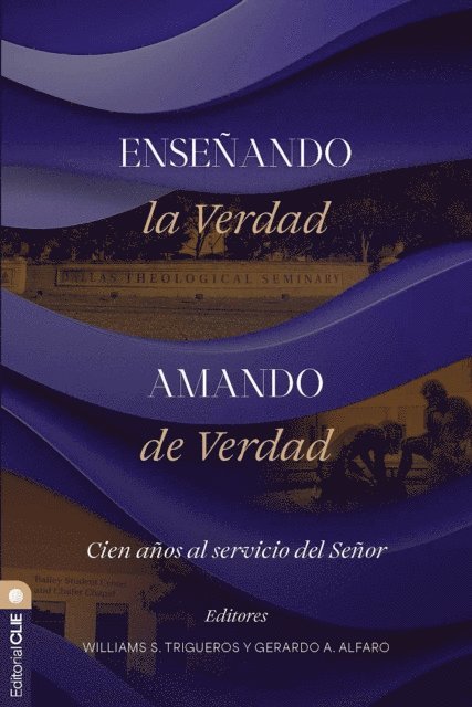 Gerardo A. Alfaro, Williams S. Triguero - Ensenando la verdad, amando de verdad, E-bok