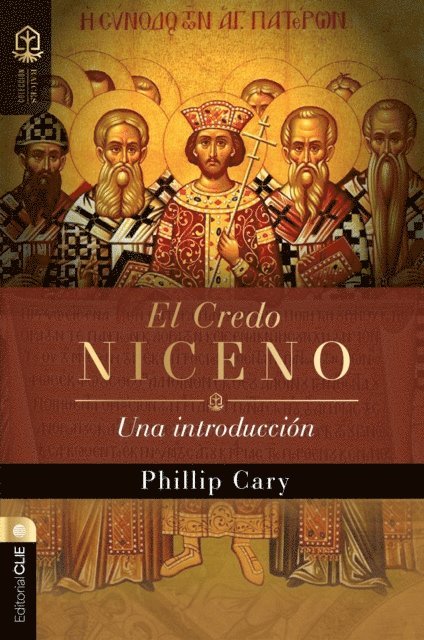 Phillip Cary - El Credo Niceno, E-bok