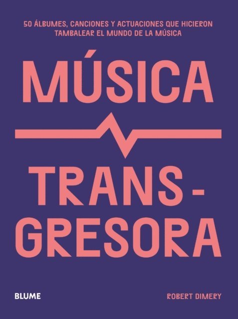 Robert Dimery - Música transgresora, E-bok