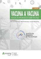 María Fernández Prada, Glòria Mirada Masip, Fernando Moraga-Llop - VACUNA A VACUNA. Manual de información sobre vacunas, Häftad