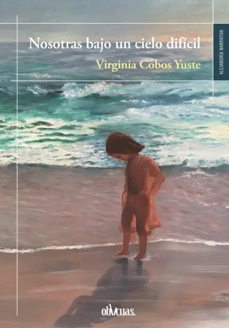 Virginia Cobos - Nosotras bajo un cielo difícil, E-bok. Tillgänglighet: Lägg i varukorg