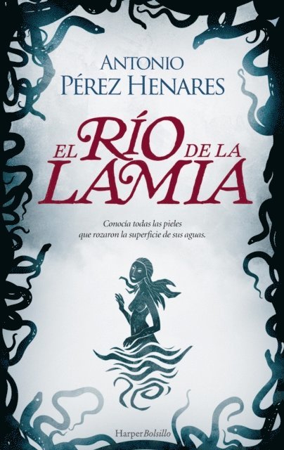 Antonio Perez Henares - El río de la lamia, E-bok