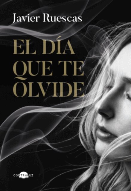 Javier Ruescas - El dia que te olvide, E-bok