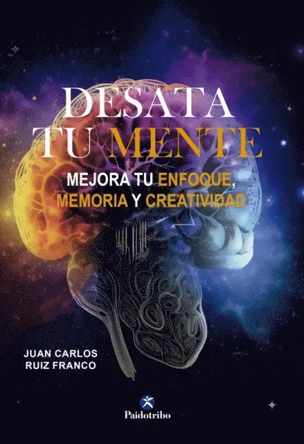 Juan Carlos Ruiz Franco - Desata tu mente, E-bok. Tillgänglighet: Lägg i varukorg