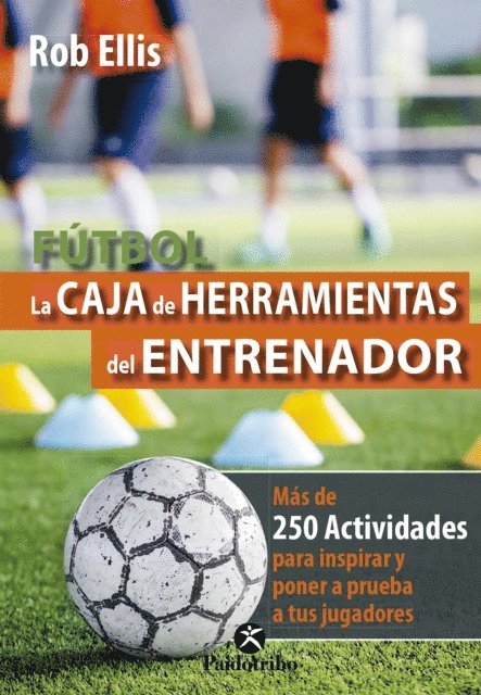 Rob Ellis - Fútbol. La caja de herramientas del entrenador (Color), E-bok