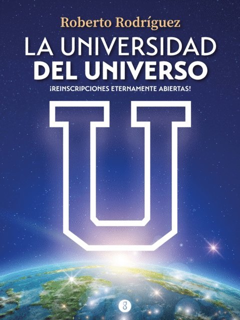 Roberto Rodriguez - La universidad del universo, E-bok