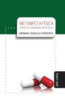 Germán Osvaldo Prósperi - Metanfetafísica, Häftad
