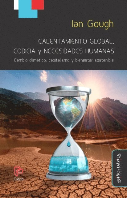 Ian Gough - Calentamiento global, codicia y necesidades humanas, E-bok