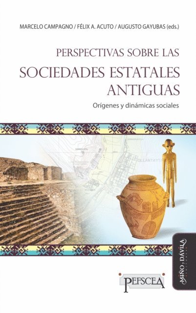 Augusto Gayubas, Felix A. Acuto, Marcelo Campagno - Perspectivas sobre las sociedades estatales antiguas, E-bok