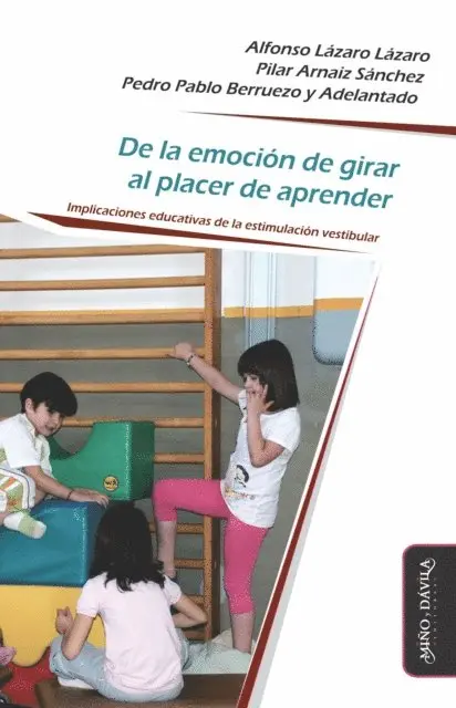 Pedro Pablo Berruezo y Adelantado, Pilar Arnaiz Sanchez, Alfonso Lazaro Lazaro - De la emoción de girar al placer de aprender, E-bok. Tillgänglighet: Lägg i varukorg