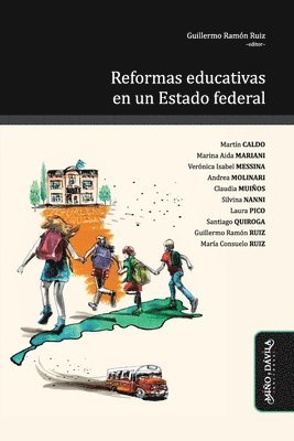 Martín Caldo, Marina Aida Mariani, Verónica Isabel Messina - Reformas educativas en un Estado federal, Häftad