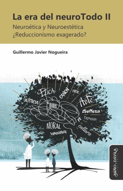 Guillermo Javier Nogueira - La era del neuroTodo II, E-bok