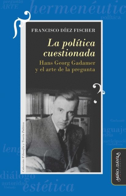 Francisco Diez Fischer - La política cuestionada, E-bok