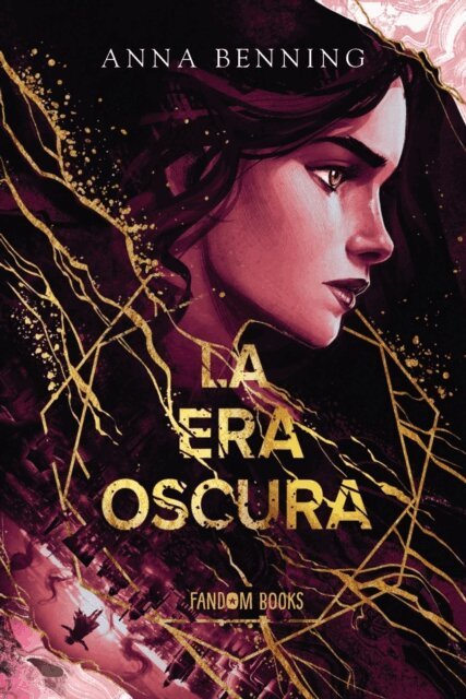 Anna Benning - La era oscura, E-bok
