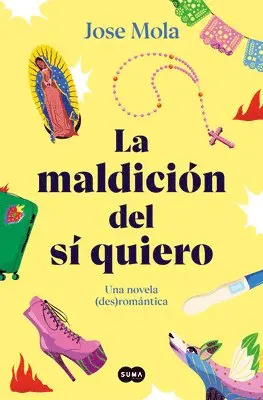 Jose Mola - La Maldición del Sí Quiero / The Curse of the I Do, Häftad. Tillgänglighet: Lägg i varukorg
