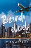 Rozando El Cielo: En El Hockey Y El Amor, Todo Vale / Mile High