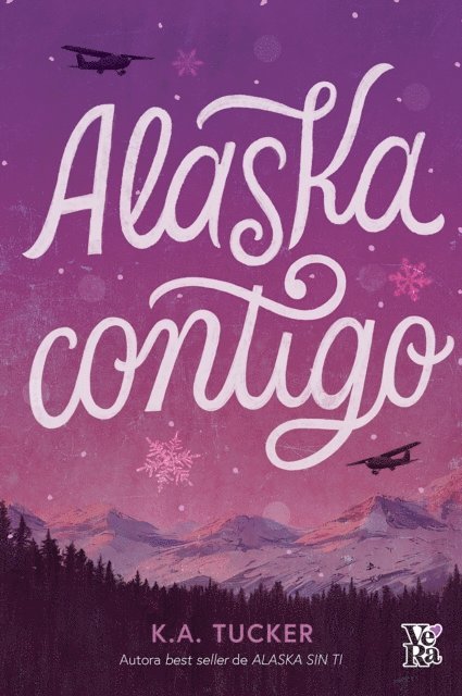 K. A. Tucker - Alaska contigo, E-bok