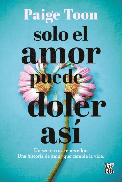 Paige Toon - Solo el amor puede doler así, E-bok