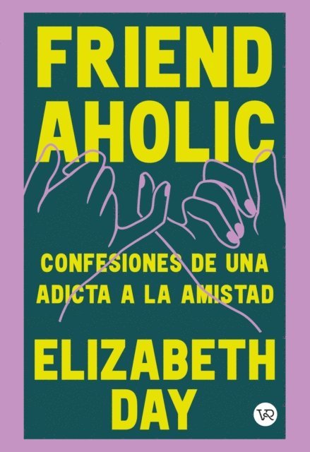 ELIZABETH DAY - FRIENDAHOLIC, E-bok